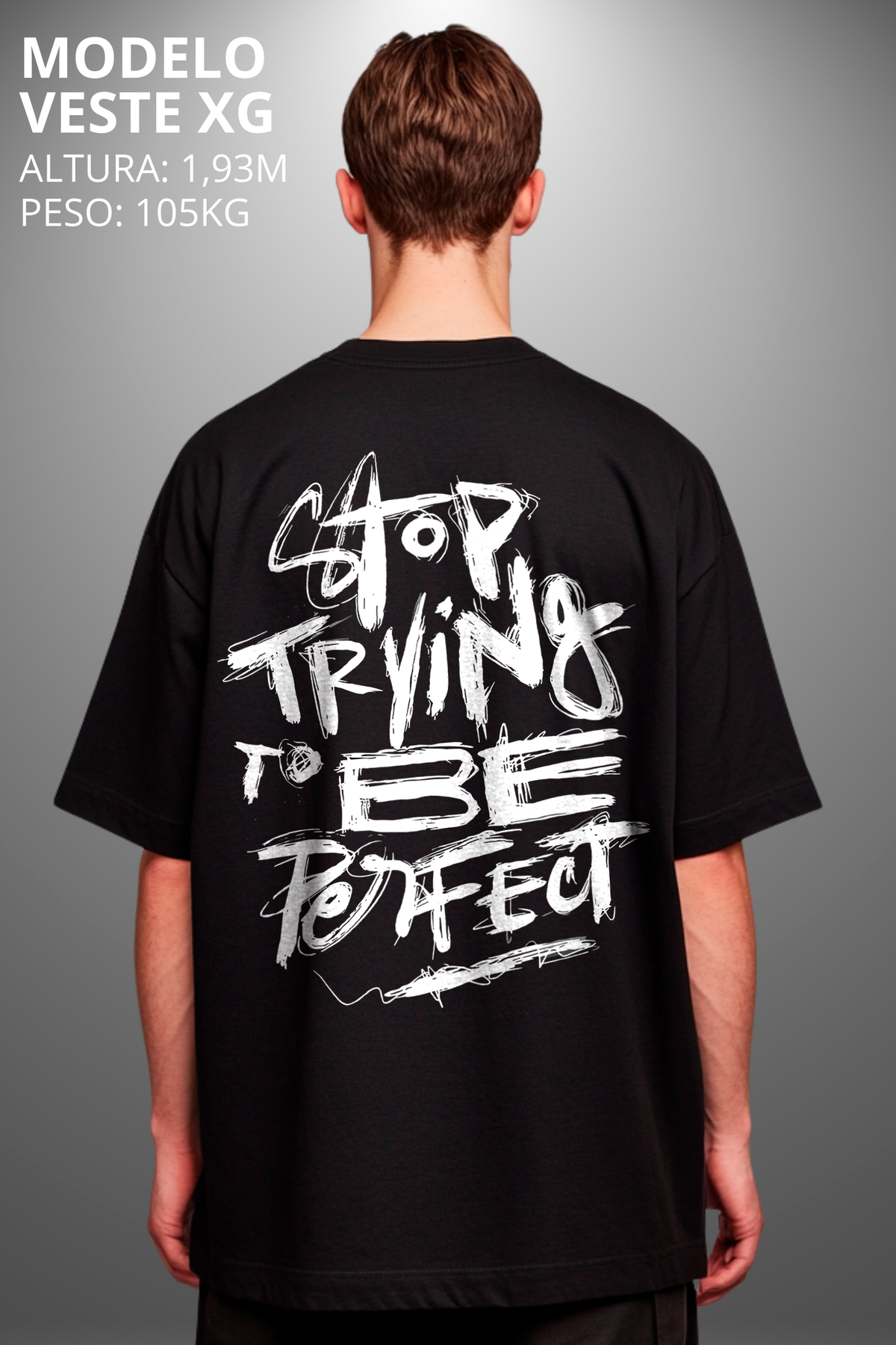 Camiseta Oversized Drop Typography Stop Trying To Be Hevor